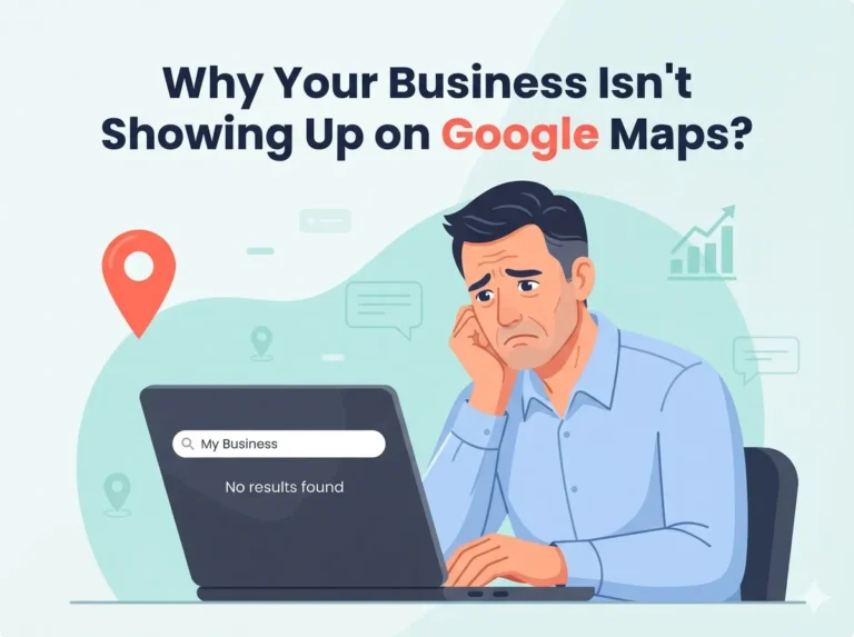 Why Isn't My Business Showing Up on Google Maps?